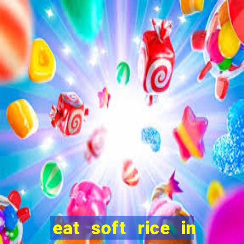 eat soft rice in another world pt br